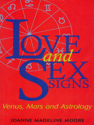 cover image of Love and Sex Signs: Venus, Mars and Astrology